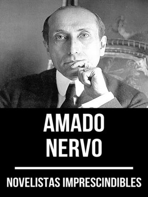 cover image of Novelistas Imprescindibles--Amado Nervo